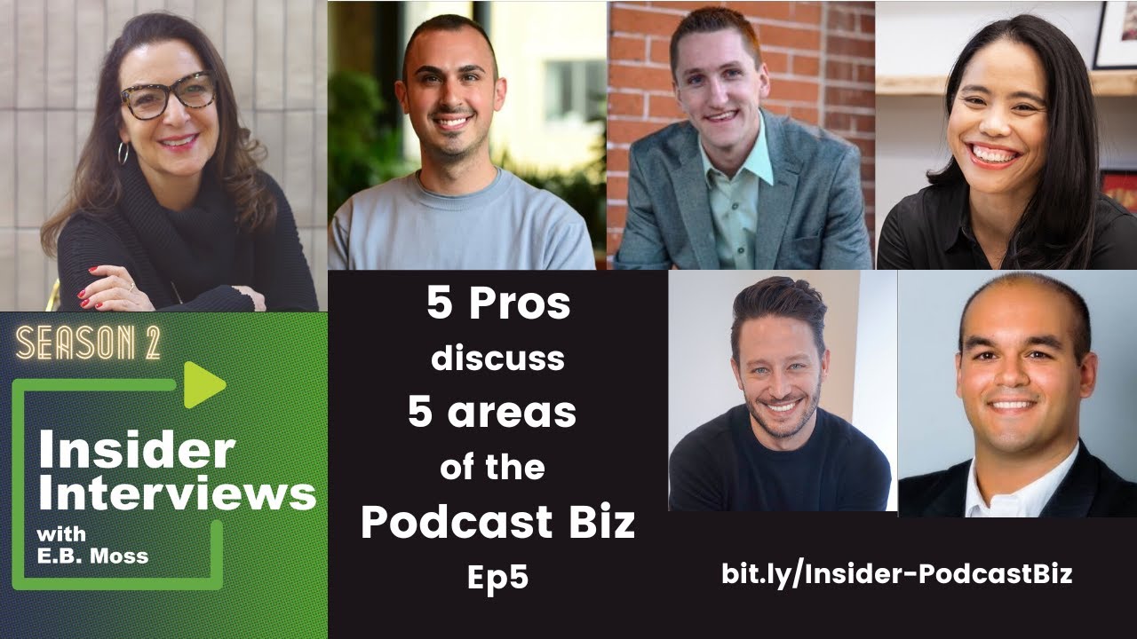 Five Pros on the Podcasting Biz   Epi 5