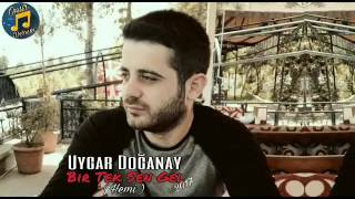 Uygar Doğanay Birtek Sen Gel 2017 Resimi