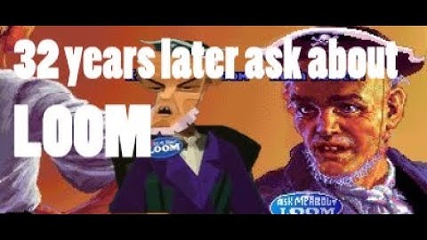 Ask about LOOM - 32 years later - meeting Cobb again - Easter Egg - Return to Monkey Island