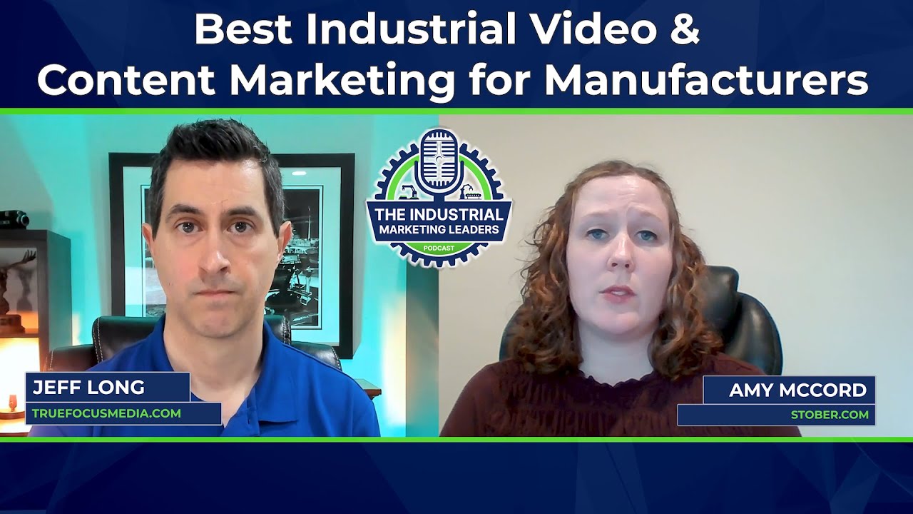 Best Industrial Video & Content Marketing Strategies for Manufacturers