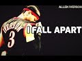 Allen Iverson Mix:&quot;I Fall Apart&quot; [Emotional]