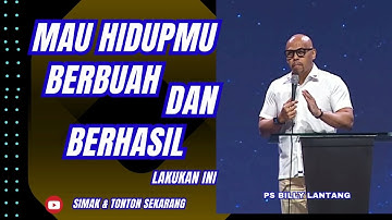 MAU HIDUPMU BERBUAH DAN BERHASIL || PS.BILLY LANTANG #viral #khotbah #firmantuhan #saatteduh #fyp