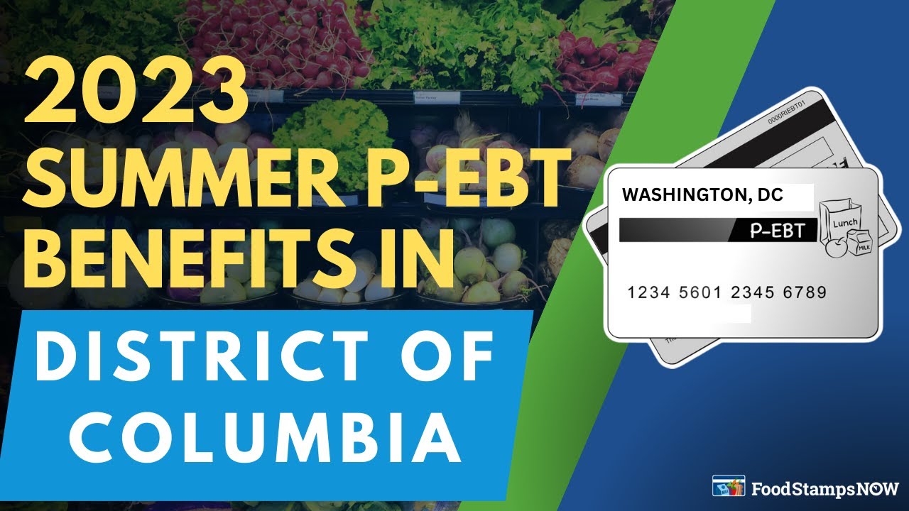 2023 Summer P-EBT in Washington, DC (Payment Update) - YouTube