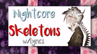 Keshi - Skeletons Nightcore || w/lyrics