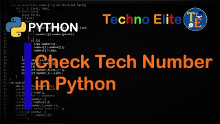 Tech Number Program | Check Tech Number Program in Python | Python Program