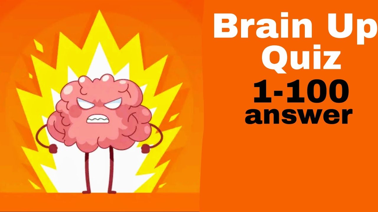 Brain Up - Quiz 1-100
