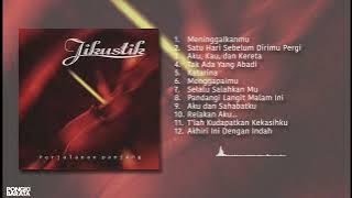 PERJALANAN PANJANG (2002) FULL ALBUM - JIKUSTIK