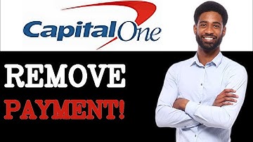 How To Remove Payment Method On Capital One App (2025)