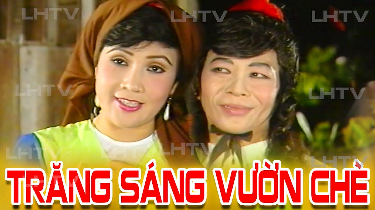 Tân Cổ: TRĂNG SÁNG VƯỜN CHÈ - LỆ THỦY MINH CẢNH Phiên bản 4k