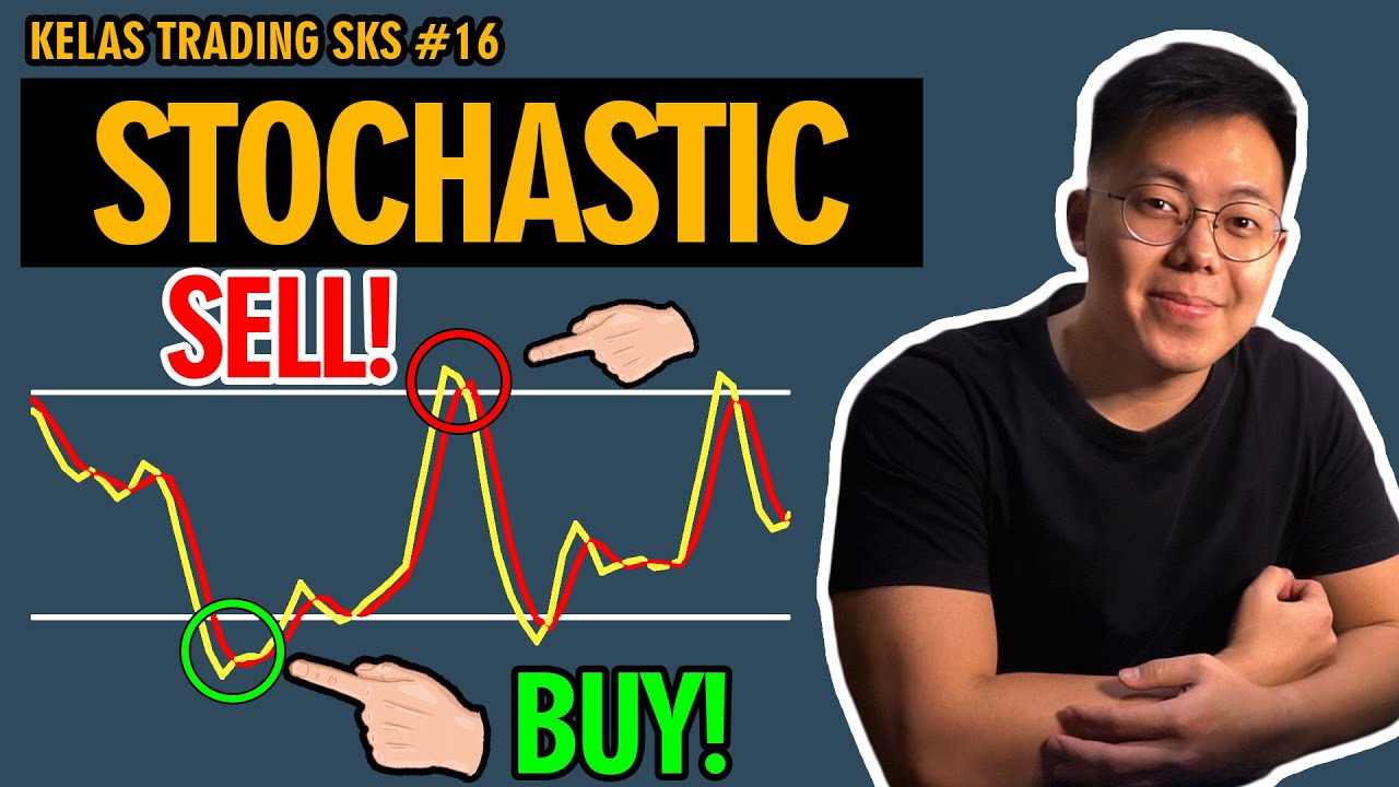 Jangan Trading Saham Pakai Stochastic Sebelum Nonton Video Ini! | Kelas Trading SKS Hari Ke-16 - YouTube