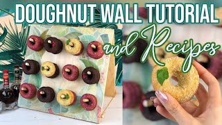 Mini Doughnut Wall Tutorial with Doughnut Recipes