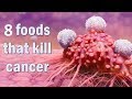 Cancer dies when you eat these 8 foods ! Anti Cancer Foods