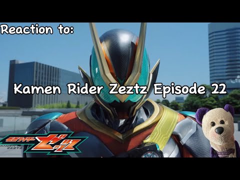 Reaction to: Kamen Rider Zeztz Episode 22 - Revenge