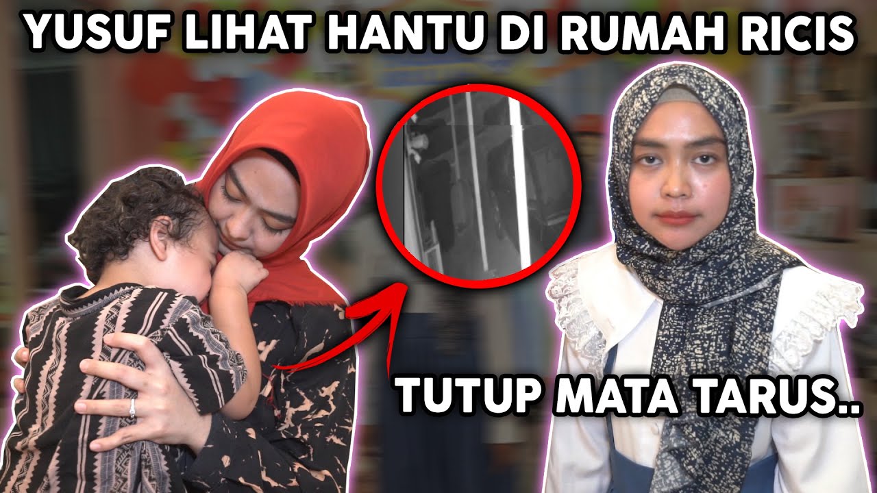 DETIK-DETIK YUSUF LIHAT HANTU DI RUMAH RICIS.. Hantunya Ikut Ulang Tahun?