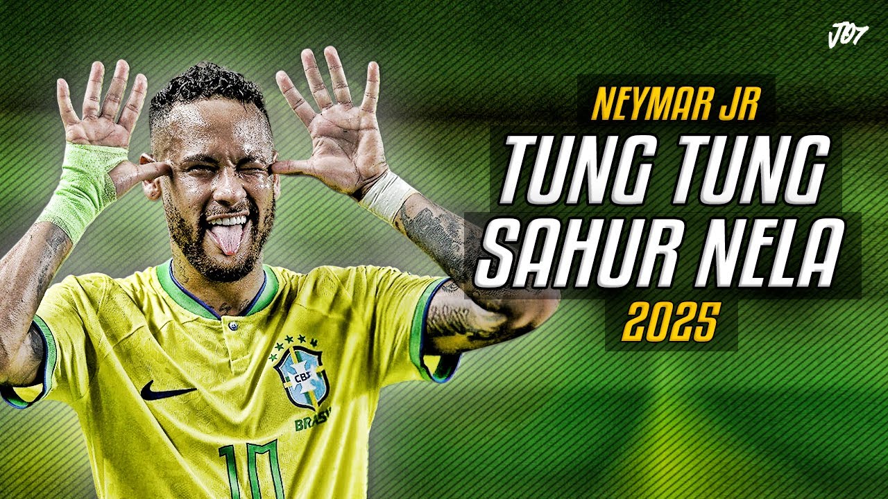 Neymar Jr TUNG TUNG SAHUR NELA | Goals & Skills ᴴᴰ - YouTube