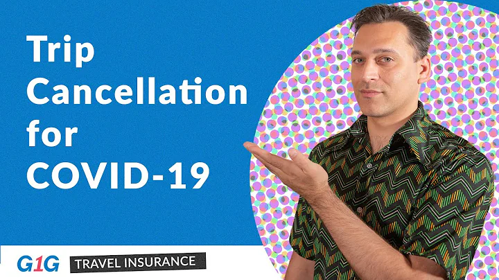 Trip Cancellation Insurance for Pandemics: Are You Covered During COVID-19? | G1G Explains