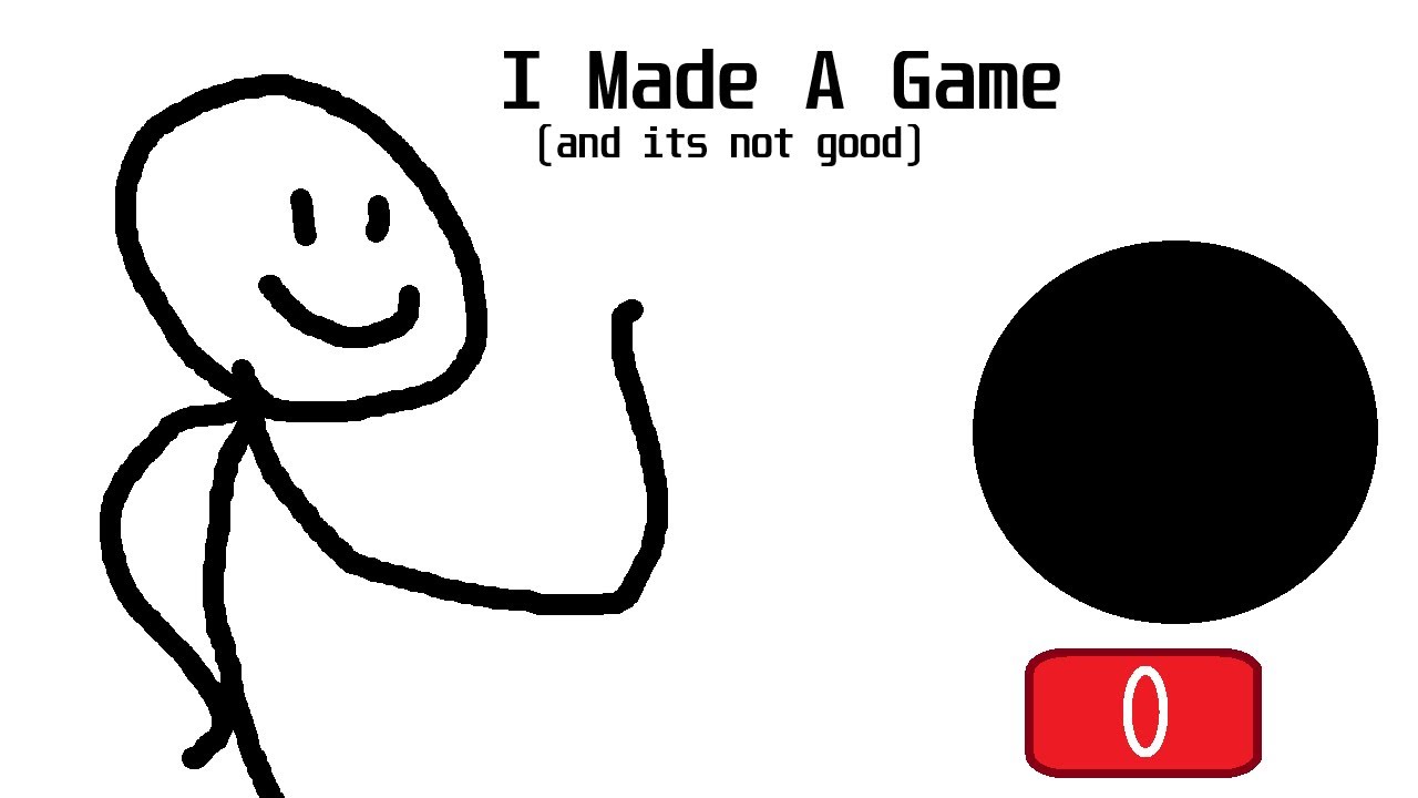 I Made A Game - YouTube