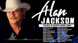 Greatest Bluegrass Country Gospel Songs Of Alan Jackson | Classic Country Gospel Music Ever