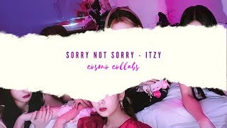 『Sorry Not Sorry』-  ITZY (있지) ||  Cosmo Collabs 