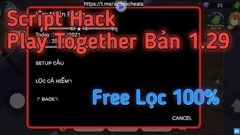 Hack Play Together Bản 1.29 Script Lọc Xin Xò Lọc Cá Tím Free 100%