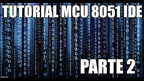 COMO USAR O MCU 8051 IDE - Assembly do Zero - Parte 2