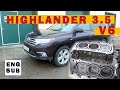 TOYOTA Highlander 3.5 (V6) - Мотор с сюрпризом!