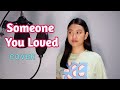 Someone You Loved - Lewis Capaldi (Cover) | Lalaine Cruz