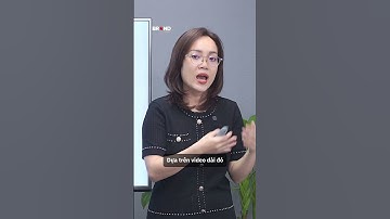 Mục tiêu truyền thông của Video định dạng ngắn (Shortform) | Lương Thảo Nhi