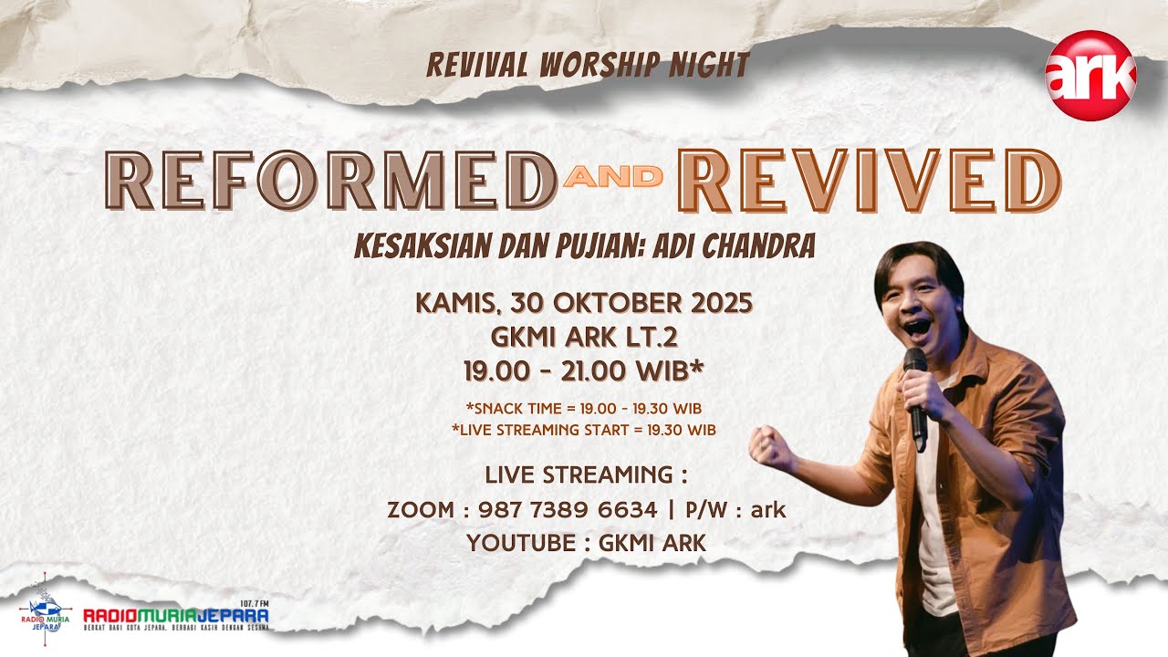Revival Worship Night #13 - REFORMED AND REVIVED (ADI CHANDRA)