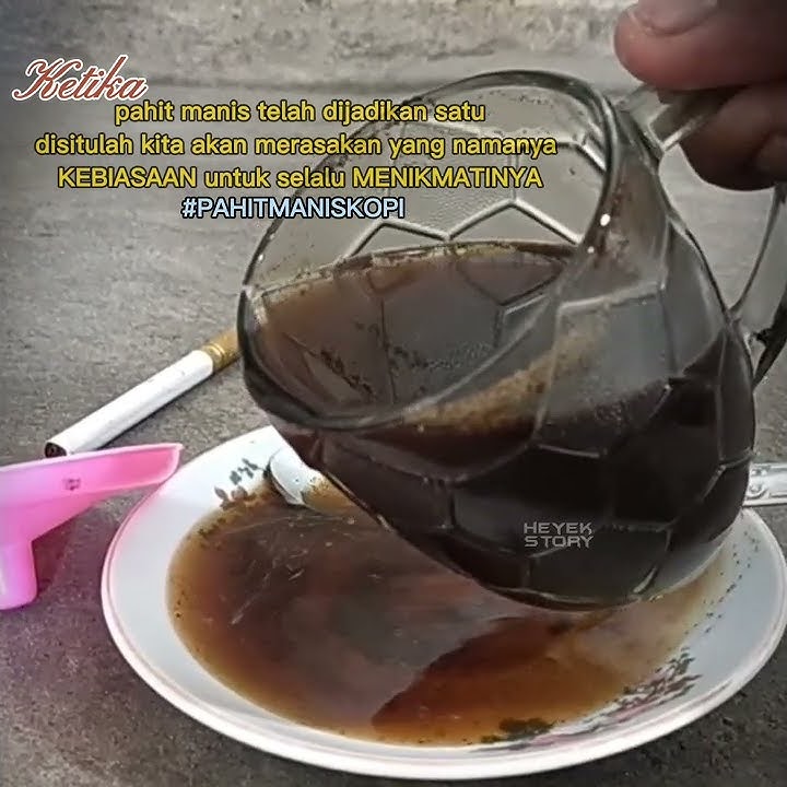PAHIT MANIS KOPI - KATA KATA - Disini DiBatas Kota Ini - YENI INKA ADELLA - story WhatsApp 2022