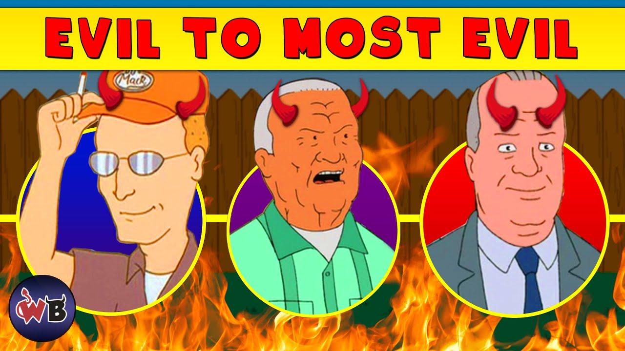 King of the Hill Characters: Good to Evil 