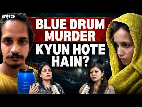 Meerut Blue Drum Case: Muskan and Sahil Convicted | Psychology Behind the Crime
