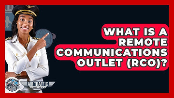 What Is A Remote Communications Outlet (RCO)? - Air Traffic Insider