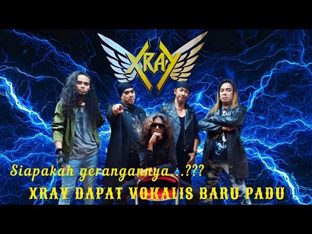 Kumpulan Xray 2024 dgn Vokalis Baru yg lebih bertenaga berkonsepkan Hard Rock class=