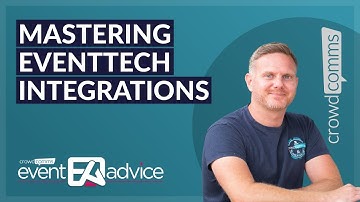 Streamlining Event Technology with Integrations | Event Advice by CrowdComms