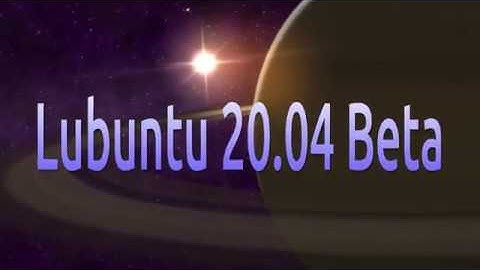 Lubuntu 20.04 Beta Run Through