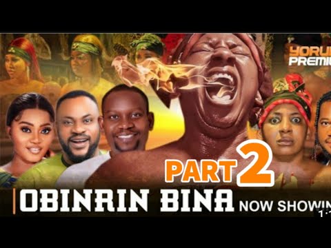 OBINRIN BINA Part 2 Yoruba Movie 2024 Drama Yetunde Barnabas, Zainab abaka Mide Martins, Odunlade