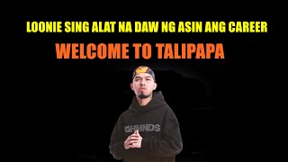 SABI NG DONGALO WELCOME TO TALIPAPA LOONIE