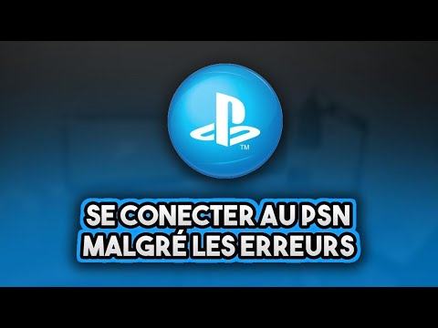 (PS3/PS4) TUTO : CONNECT TO THE PSN DESPITE ERRORS !