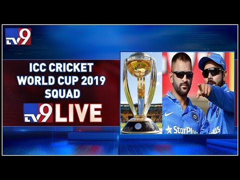 ICC World Cup 2019 Team India Squad Announcement LIVE - TV9