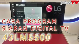 Siaran TV Lebih Jernih dengan Digital TV | Cara Program Siaran Digital | 43LM5500 | LG | #jofasttv10