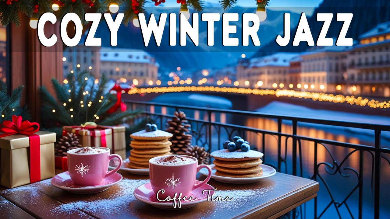 Cozy Winter Jazz ❄️☕ Smooth January Cafe Jazz & Relaxing Jazz Music for Study & Work