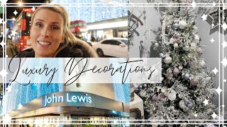 CHRISTMAS SHOPPING IN LONDON- Decorations at John Lewis