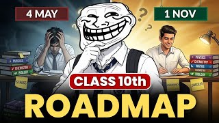 4 MAY से ऐसे पढो class 10 🔥(7 Months Plan) | class 10 roadmap 2027 | Class 10