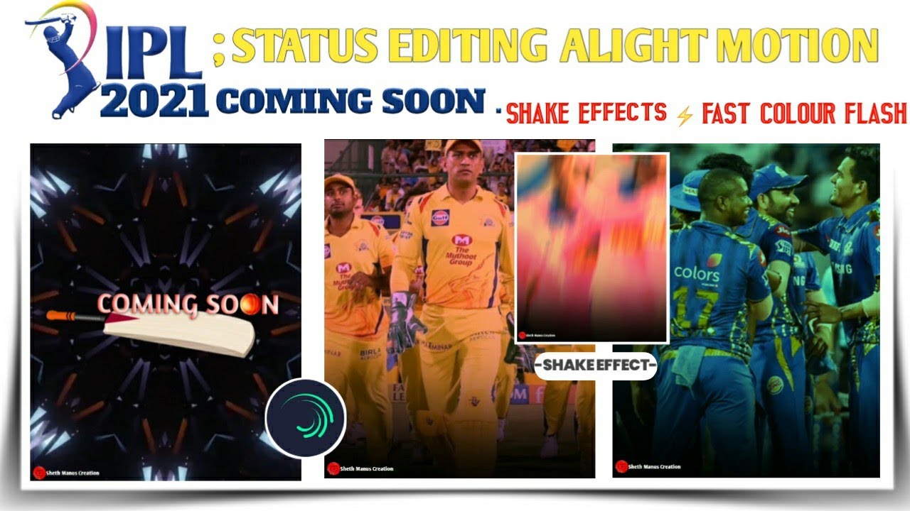 Ipl status Editing 2021  in Alight motion || shake Effects Editing sheth manus creation ipl part -1