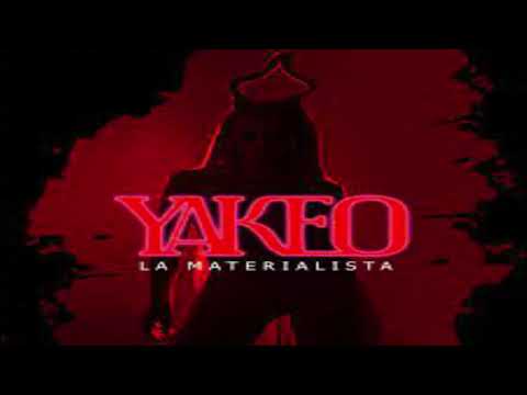 La Materialista - Yakeo (LETRA/LIRIC)