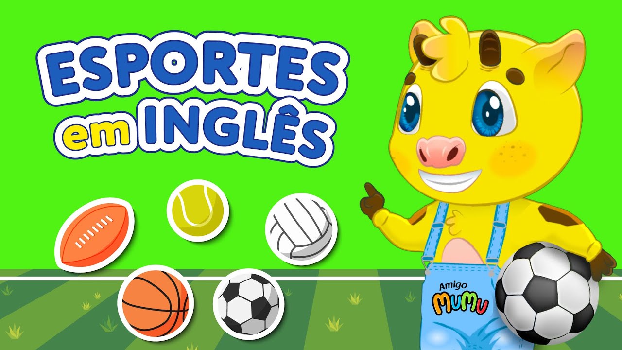 INGLÊS INFANTIL | ESPORTES EM INGLÊS | AULA INGLÊS PARA CRIANÇAS AMIGO MUMU