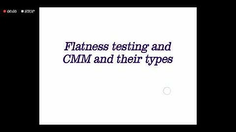 6.4 Flatness Testing using Monochromatic Light Source with Optical Flat, Introduction to CMM