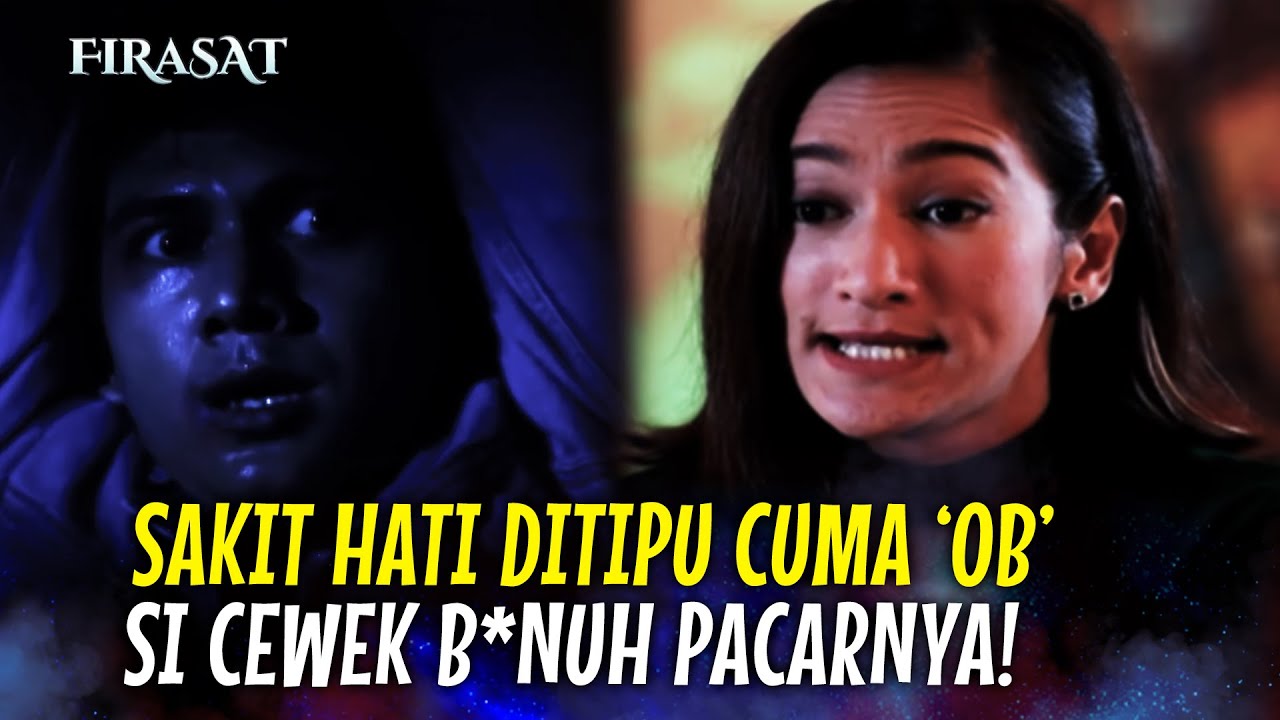 KARMA! Ngaku Orang Kaya Ternyata Cuma OB, Langsung Dibun*h Sang Pacar!! | Firasat Eps 104 Full
