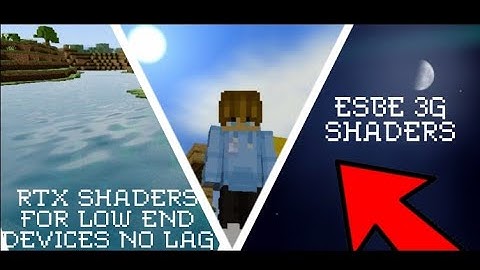 ESBE 3G SHADERS MCPE RTX SHADERS FOR LOW END DEVICE